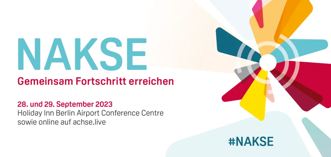 Werbebanner für die NAKSE 2023 mit Titel der Konferenz Gemeinsam Fortschritt erreichen - Konferenz findet statt am 28. und 29.09.2023 Sie können teilnehmen vor Ort  im Holiday Inn Berlin Airport und online via achse.online 